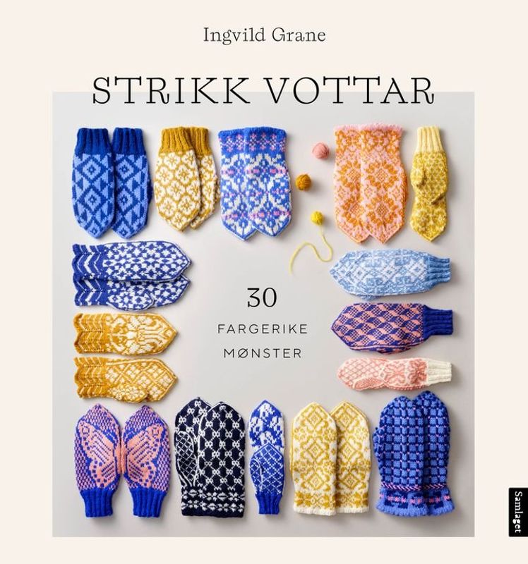 Strikk vottar - 30 fargerike mønster - Ingvild Grane